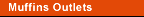 Muffin Outlet